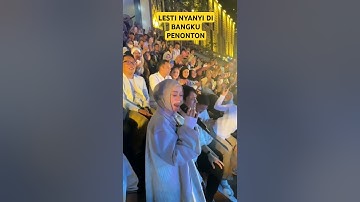 LESTI NYANYI DI BANGKU PENONTON #lestikejora #lesti #leslar #udangdibalikbatu