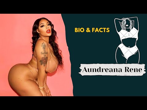 Aundreana Rene | Plus Size & Instagram Model | American Curvy Model | Bio, Wiki, Age, Lifestyle