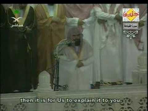 Sheikh AbdulRahman Sudais-Surah Qiyamah  w/English Trans.