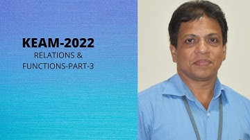 KEAM 2022 I ONLINE COURSE |  I PART-3 |  RELATIONS & FUNCTIONS I ENGINEERING MATHEMATICS |