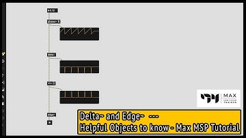 Delta~ and Edge~ - Phasor Ramp Bangs - Helpful Objects to Know - Max MSp Tutorial