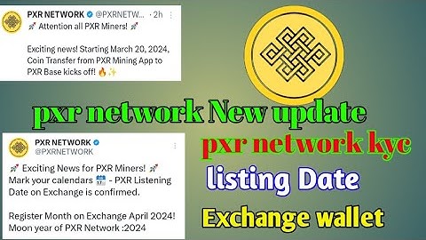 pxr network New update | pxr network listing Date | pxr network news | pxr network kyc