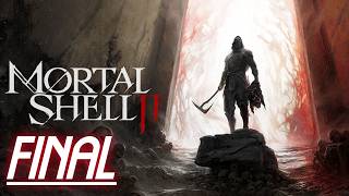 Mortal Shell II - Beta Aberto Gameplay #6 | Final (No Commentary)