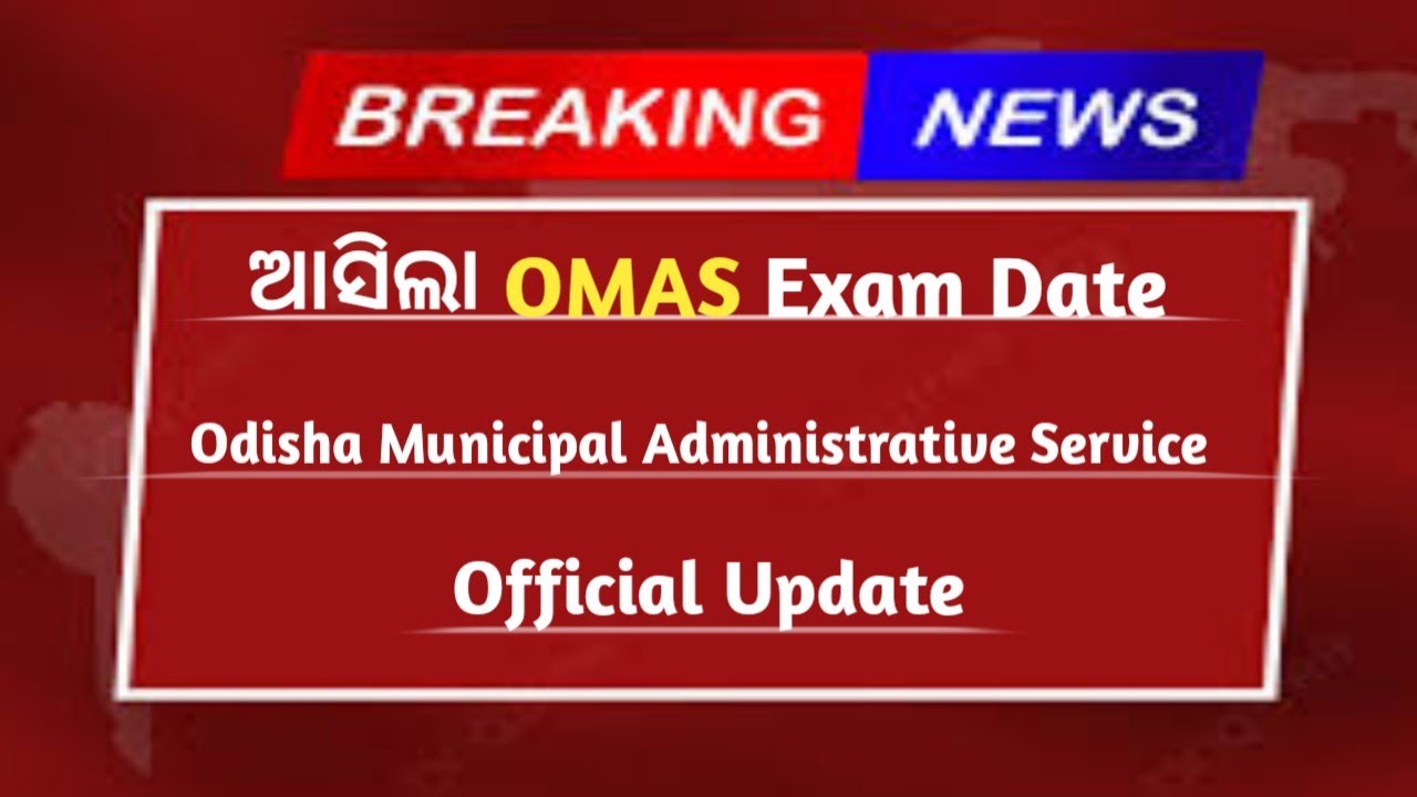 OPSC OMAS Official Exam Date