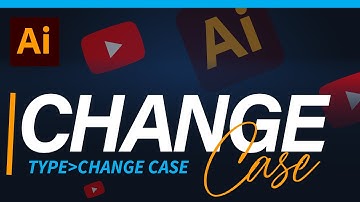 Change Case in Adobe Illustrator || UPPERCASE to lowercase