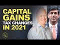 Capital Gains Tax Changes in 2021 | What Do UK Investors Need to Know?