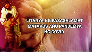 LITANIYA NG PASASALAMAT MATAPOS ANG PANDEMIYA NG COVID