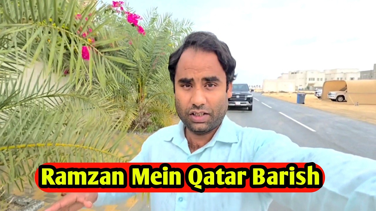 Ramzan Mein Qatar Barish Bhulplendar Vlog Sameem Vlog