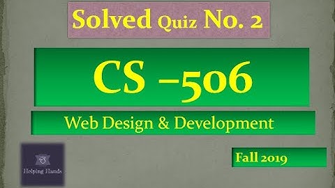 cs506 solved quiz 2 | Web design and development| Helping hands