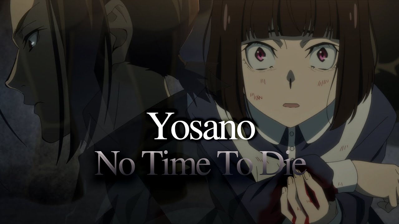 Yosano - No Time To Die [Bungo Stray Dogs AMV]