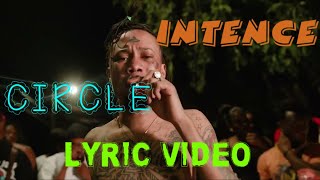 Intence - CIRCLE_ (Official Lyric Video)