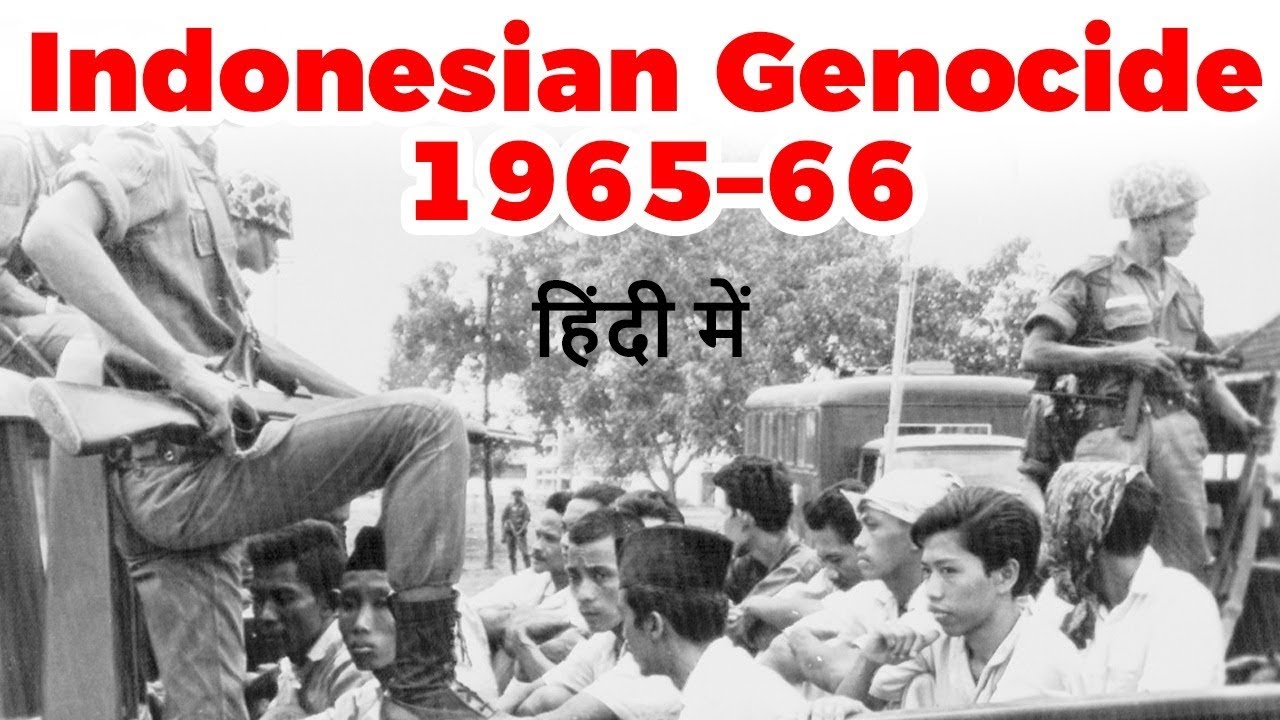 Indonesian Genocide of 1965–66, History of anti communist purge and role of USA explained - YouTube