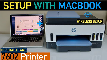 HP Smart Tank 7602 Setup With MacBook for Wireless Printing & Scanning.
