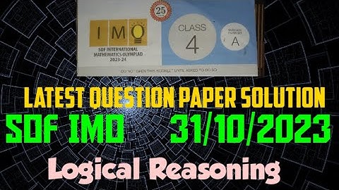 SOF IMO Class 4 | IMO Class 4 Paper Solution 2023 | Logical Reasoning