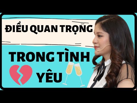 Điều Gì Quan Trọng Nhất Trong Tình Yêu - Điều gì là quan trọng nhất với tình yêu?