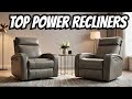 Best Power Recliners 2025 – Top Picks for Relaxation & Style!