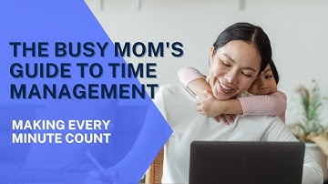 The Busy Mom