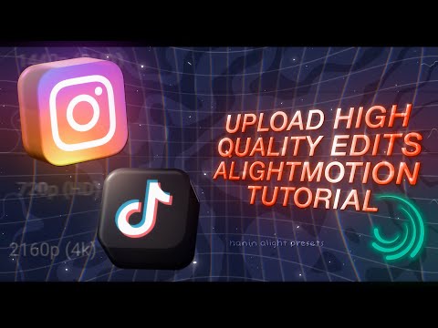 How to Upload High Quality 4K Edits on TikTok & Instagram Alight Motion Tut| •hanin alight presets• 