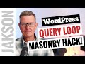 Crazy WordPress Block Theme Hack for Query Loop Masonry !