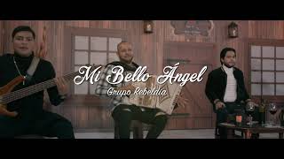 Video thumbnail of "Grupo Rebeldia - Mi Bello Ángel (VideoOficial) (2023)"