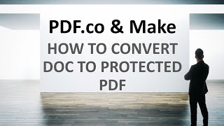Convert DOC to PDF using Make (Formerly Integromat)