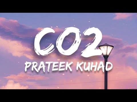 Prateek Kuhad   Co2 Lyrics