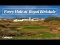 Every Hole at Royal Birkdale | Golf Digest