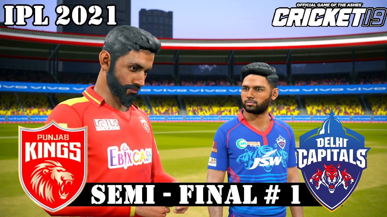 Punjab Kings vs Delhi Capitals Semi-Final IPL 2021 - Cricket 19 Gameplay 1080P 60FPS