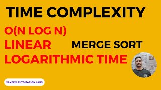 O(N Log N) - Linear Logarithmic Time Complexity || Merge Sort Algorithm