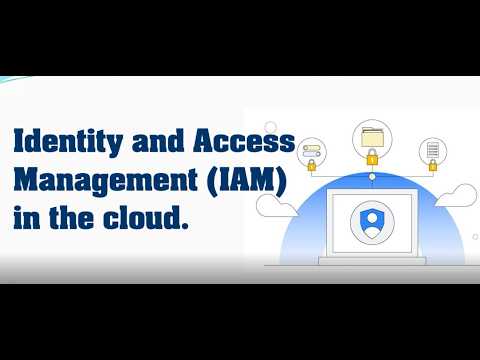 Identity and Access Management (IAM) in Cloud