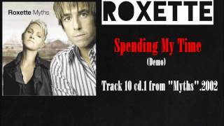 ROXETTE - Spending My Time DEMO