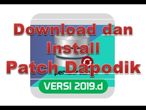 Cara mudah Download dan instal Patch Dapodik 2019 D