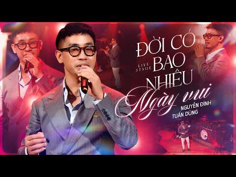 Đời Có Bao Nhiêu Ngày Vui -Nguyễn Đình Tuấn Dũng|Đời có bao nhiêu ngày vui,Thảnh thơi để ta mỉm cười