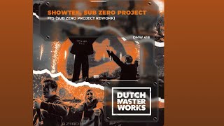 FTS (SUB ZERO PROJECT REWORK) - SHOWTEK 6 MINUTES EDIT 
