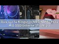 Avis sur la Kingston NV3 NVMe PCIe 4.0 SSD Interne 1To M.2 2280-SNV3S/1000G