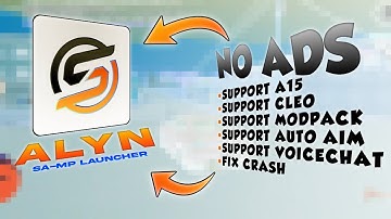 SHARE NEW ALYN SAMP APK | NO ADS, CRASH | EASY TO INSTALL