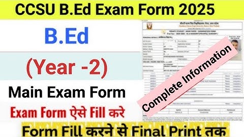 How to Fill CCS University B.Ed Exam Form 2025 | CCSU B.Ed 2nd Year Exam Form Kaise Bhare 2025