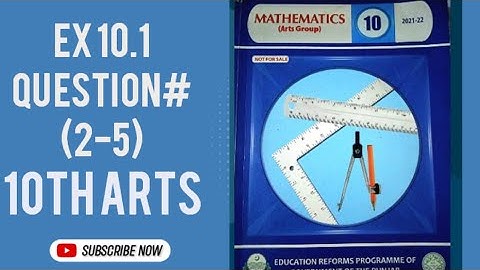Exercise 10.1{Question # 2-5}{General/Arts Maths} {Class 10th}👍