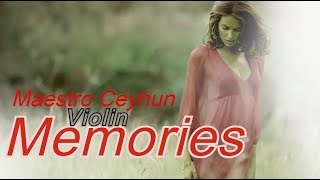 Memories -  Maestro Ceyhun (Violin) Music Video Resimi