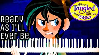 Video thumbnail of ""Ready As I'll Ever Be" Piano Cover - TANGLED The Series (Varian & Tangled Cast)"