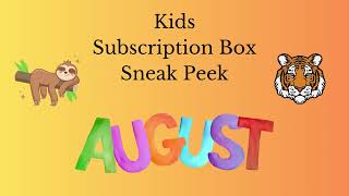 August 2023 Kids Subscription Box Sneak Peek.