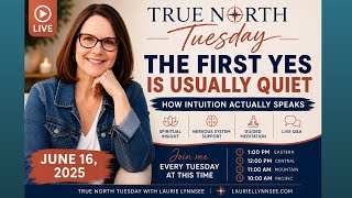 The First Yes Is Usually Quiet | True North Tuesday LIVE 6/16