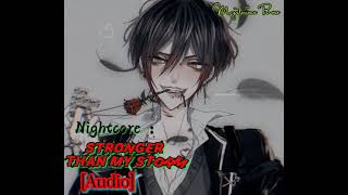 Nightcore : Stronger Than My Storm [Audio]