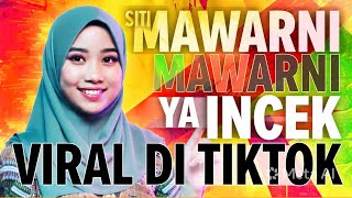 Download lagu SITI NAWARNI YA INCEK LAGU PALING VIRAL DI TIKTOK #sitimawarni#viraltiktok 