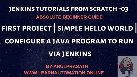 Jenkins tutorials | 03 | First Jenkins project | Configure a java program to run via jenkins