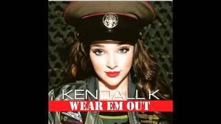 Kendall K Wear Em Out Audio