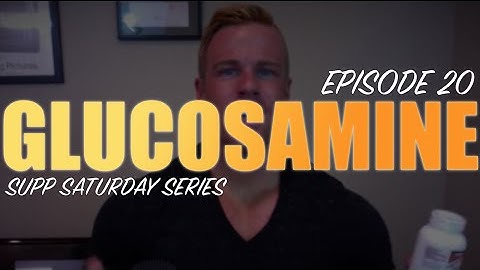 GLUCOSAMINE | EPISODE #20 SUPPLEMENT SATURDAY