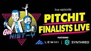 Get NIST-y LIVE: PitchIT Finalists Edition