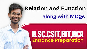 Relation and Function | Notes & MCQs with Solutions | B.Sc.CSIT | BIT | BCA Exam Preparation
