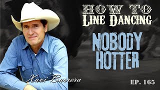 How to dance NOBODY HOTTER 32 Counts Intermediate Country Style Line Dance.